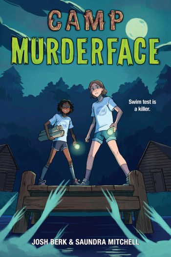 camp murderface by josh berk, saundra mitchell