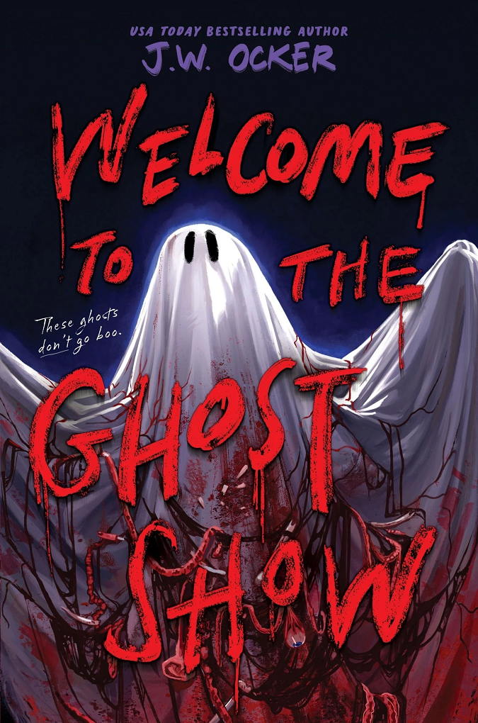 WELCOME TO THE GHOST SHOW by J.W. Ocker – ricardo reading